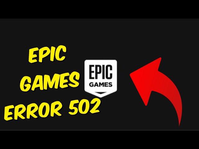 How To Fix Epic Games 502 Bad Gateway Error