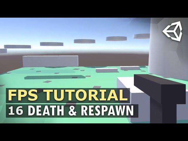 Unity 3D Multiplayer FPS Tutorial 16 - Death & Respawn