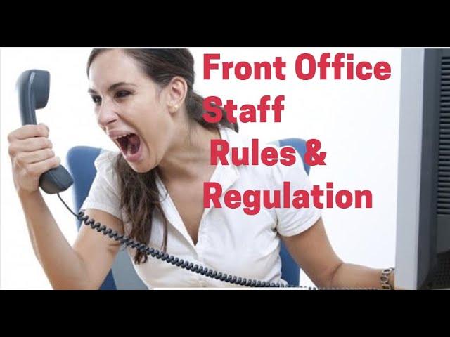 FRONT OFFICE STAFF RULES AND REGULATION