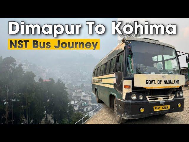 NAGALAND Govt. Bus Journey | Dimapur to Kohima | Kohima City Tour