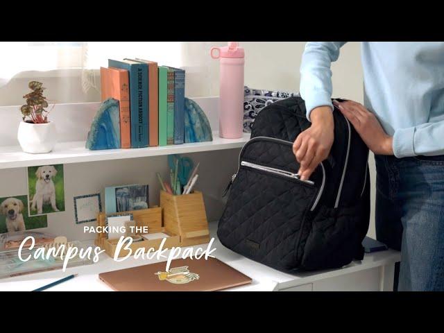 PACKING THE CAMPUS BACKPACK | VERA BRADLEY