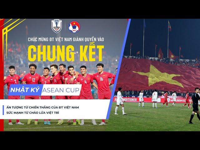 Nhật ký Asean Cup 30/12: Điểm nhấn chiến thắng của ĐT Việt Nam; Philippines trước ngưỡng cửa lịch sử