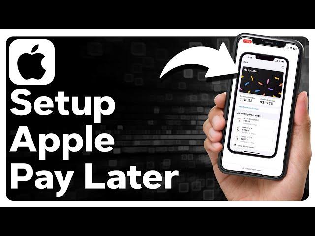 How To Setup Apple Pay Later