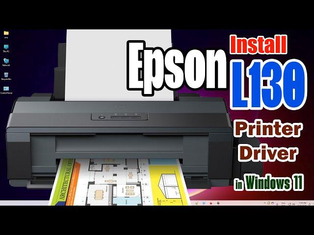 How to Download & Install Epson L130 Printer Driver in Windows 11 PC or Laptop