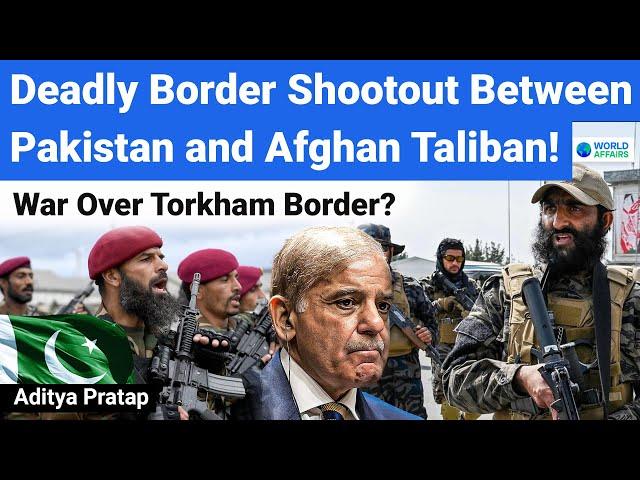 War Over Torkham Border? Taliban-Pakistan Border Clash Kills 3 Civilians| Explained by World Affairs