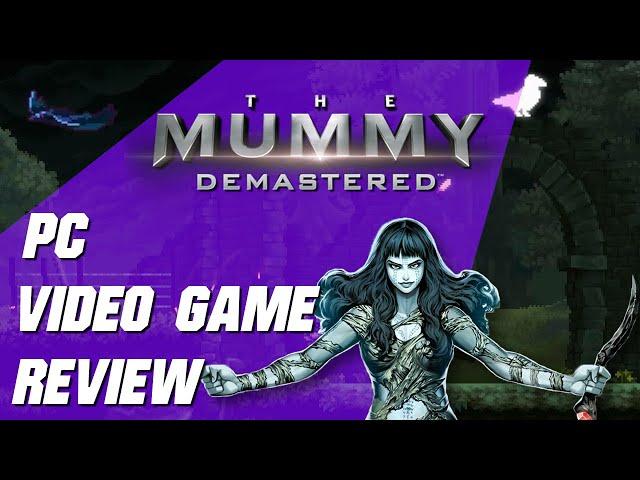 The Mummy Demastered | PC Video Game Review