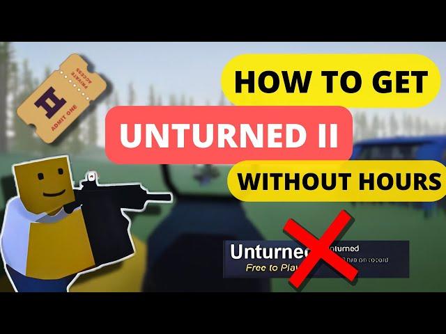 How to get unturned II private beta without hours
