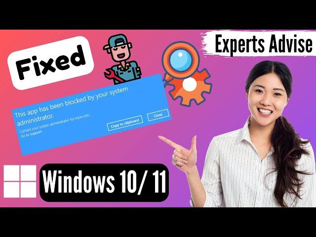 Fix this app has been blocked by your system Administrator Windows 10  | eTechniz.com 