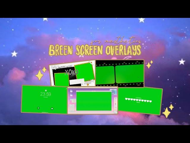 green screen overlays for aesthetics