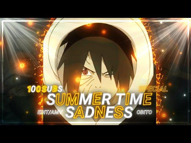 「SUMMER TIME SADNESS」UCHIHA OBITO "NARUTO SHIPUDDEN"「AMV/EDIT」(FREE PRESET+CLIPS ) 100SUBS SPECIAL