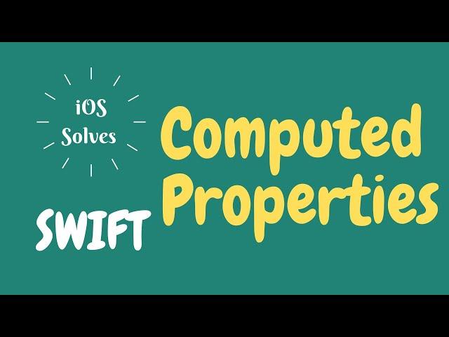 Swift - Computed Properties