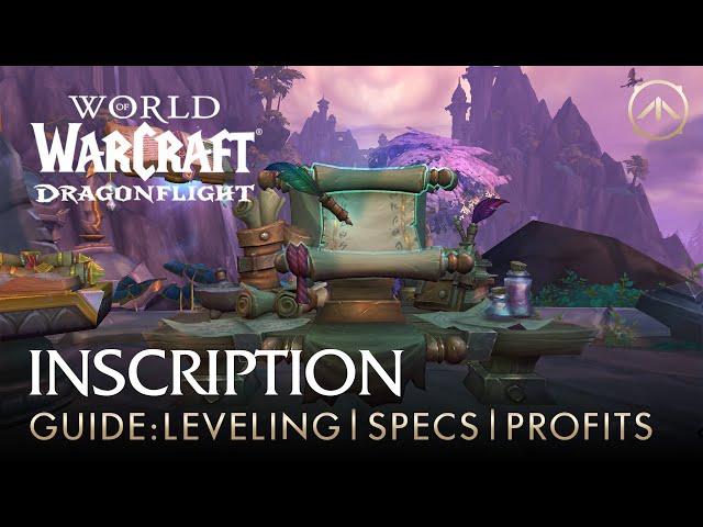 Dragonflight Inscription Guide: How to level, which specializations to pick & where the gold is.