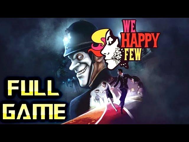 WE HAPPY FEW | Full Game Walkthrough | No Commentary