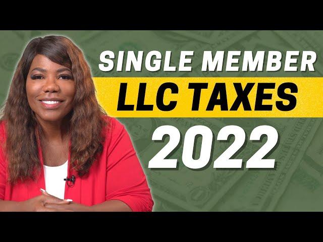 Single Member LLC - How To File Income Taxes in 2022