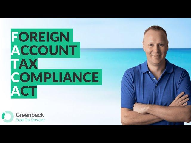 FATCA Explained: Understanding Your Tax Obligations as a US Citizen Living Abroad