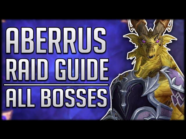 The ONLY Aberrus Raid Guide You Need! ALL BOSSES Quick Guides Including Sarkareth!