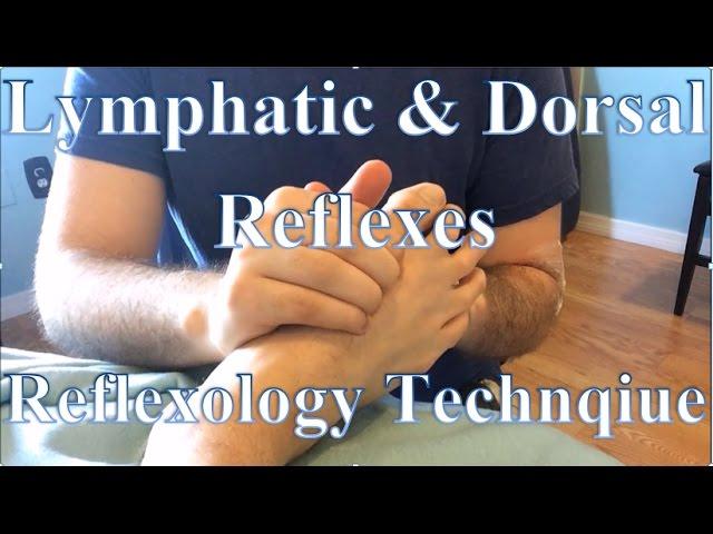 Lymphatic Reflexes and Dorsal Foot Reflexology Technqiue