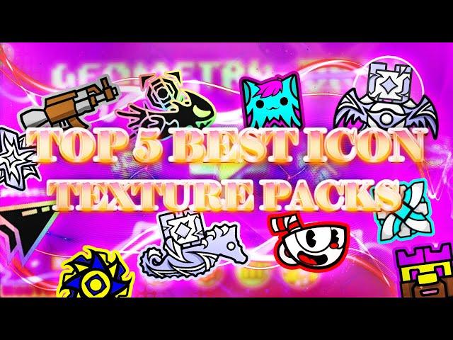 TOP 5 BEST EPIC ICON TEXTURE PACKS FOR GEOMETRY DASH 2.11 [#2] | Irving Soluble