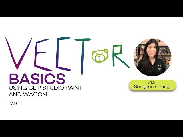 Vector Basics Using Clip Studio Paint and Wacom - Part 2