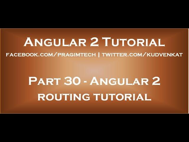 Angular 2 routing tutorial