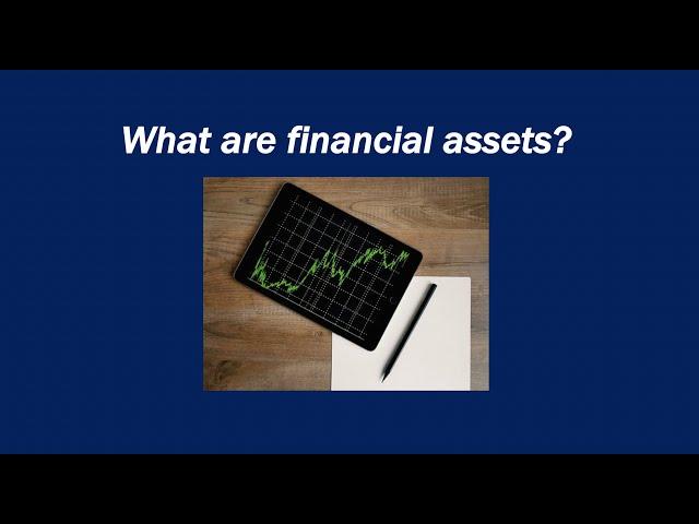 What are financial assets?