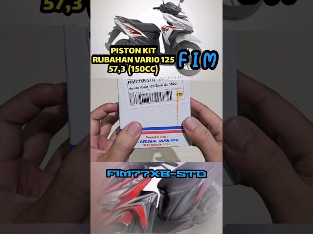 PISTON KIT FIM RUBAHAN VARIO 125 150CC