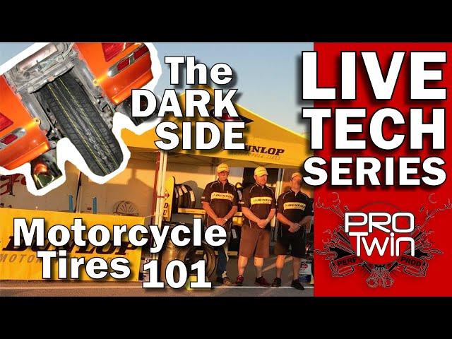 Motorcycle Tire Tech Part 1 - The Darkside - Live Dunlop Q&A