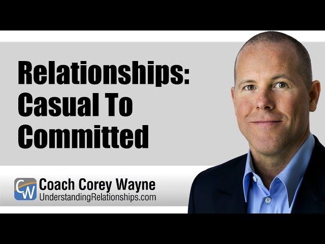 Relationships: Casual To Committed