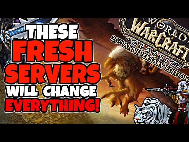 Let's Talk About The FRESH Classic WoW Servers...