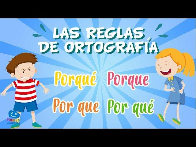 ¿Por qué, porque, porqué o por que? LAS REGLAS DE ORTOGRAFÍA  | Vídeos educativos para niños