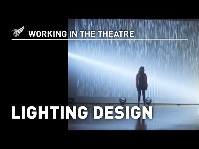 Working in the Theatre: Lighting Design