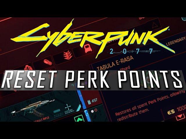 Cyberpunk 2077 RESET PERK POINTS + Legendary / Iconic Cyberdeck Location.