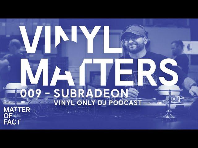 Subradeon - Detroit Techno Vinyl Only DJ Mix - VINYL MATTERS 009