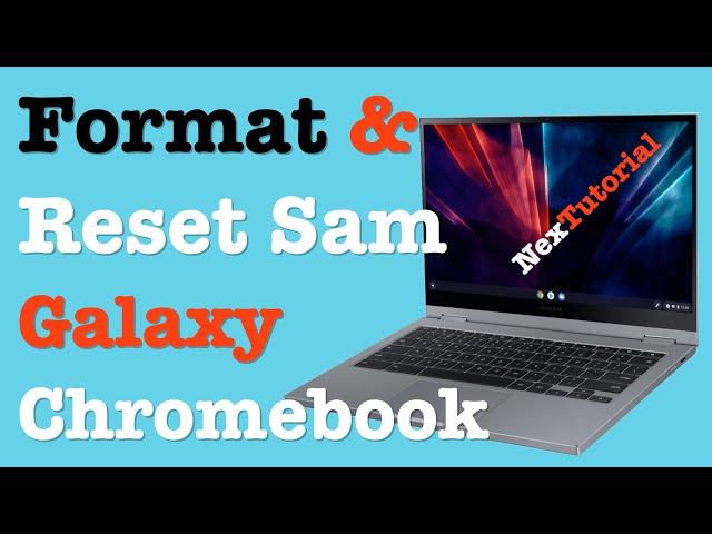 Format Samsung Galaxy Chromebook | Powerwash Samsung Galaxy Chromebook Go | NexTutorial