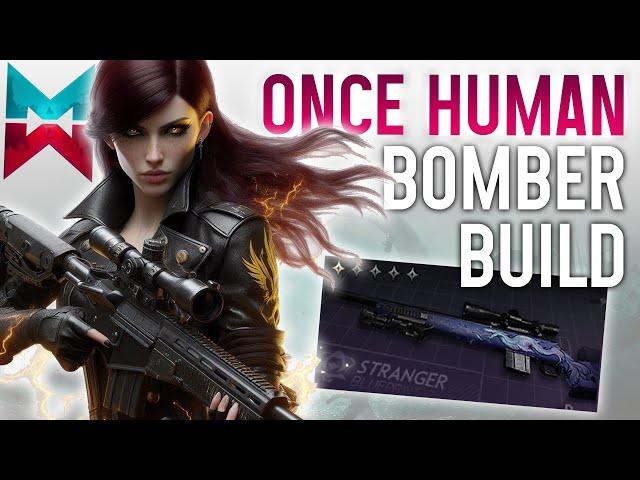 ONCE HUMAN JAWS UNSTABLE BOMBER PVP BUILD GUIDE