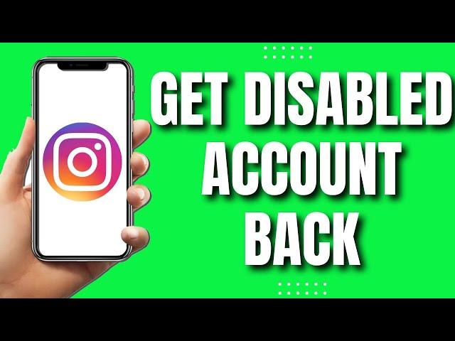 How To Get A Disabled Instagram Account Back (2023)