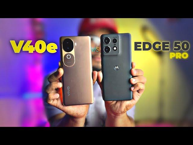 Vivo V40e vs Motorola Edge 50 Pro Comparison- Who is Better?