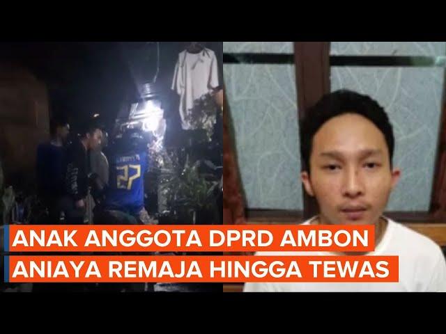 Kronologi Anak Ketua DPRD Ambon Aniaya Remaja hingga Tewas