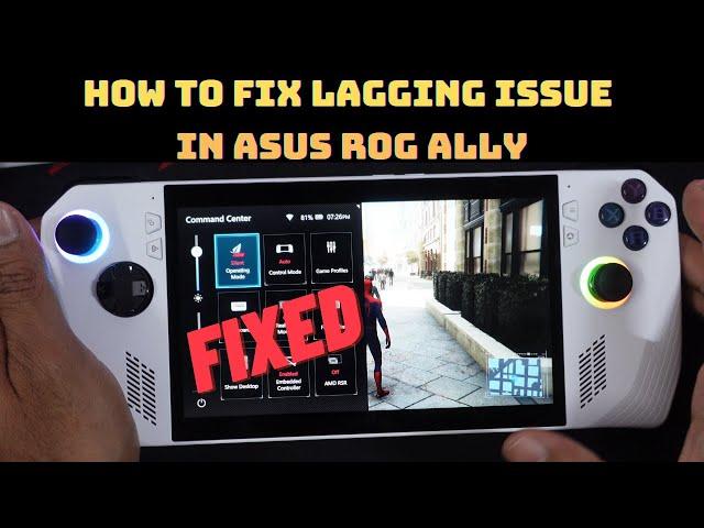 How to FIX Lagging Issue in ASUS Rog Ally for any games.