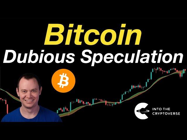 Bitcoin: Dubious Speculation