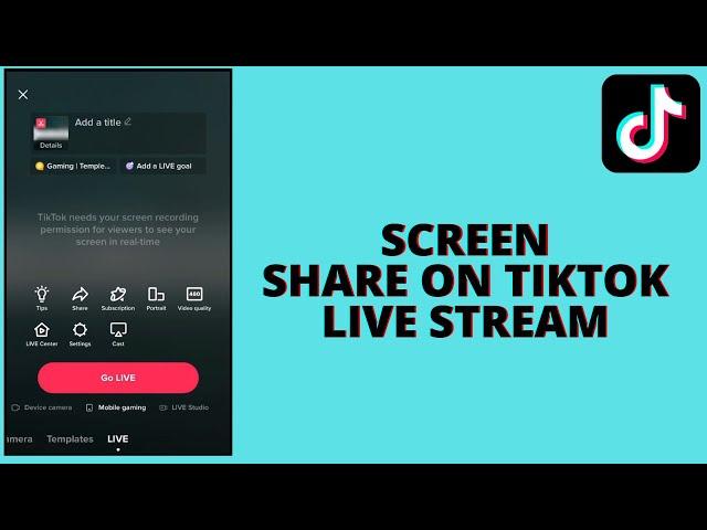 How to Screen Share On Tiktok Live Stream