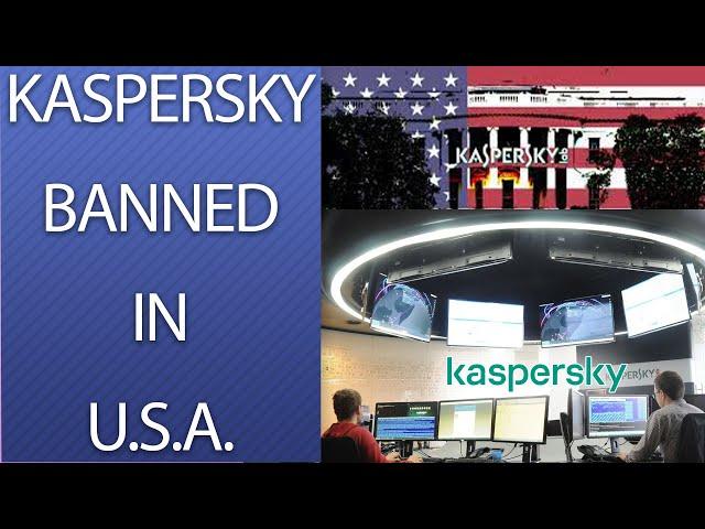 Kaspersky Security Problem. Kaspersky Banned in USA. Government Advises Against Kaspersky Antivirus