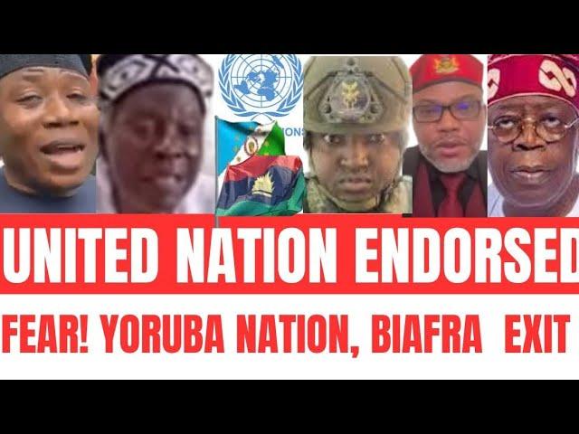 UNITED NATION AFFIRMED,, YORUBA NATION,, BIAFRA,, BREAK NIGERIA NOW ,,,