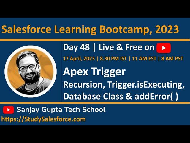 Day 48 | Salesforce Bootcamp 2023 | Recursion, Trigger.isExecuting( ), Database Class & addError( )