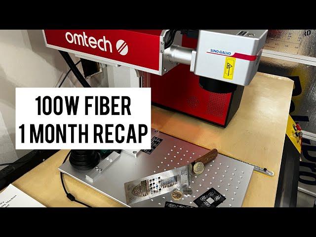 One Month Recap on the OMTech 100W MOPA Fiber