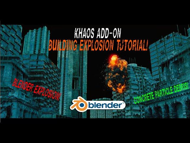 Blender 3d building Explosion tutorial: Ft. KHAOS add-on