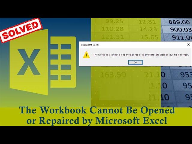 6 Ways for 'The Workbook Cannot Be Opened or Repaired by Microsoft Excel' Error| Excel Tech & Tricks