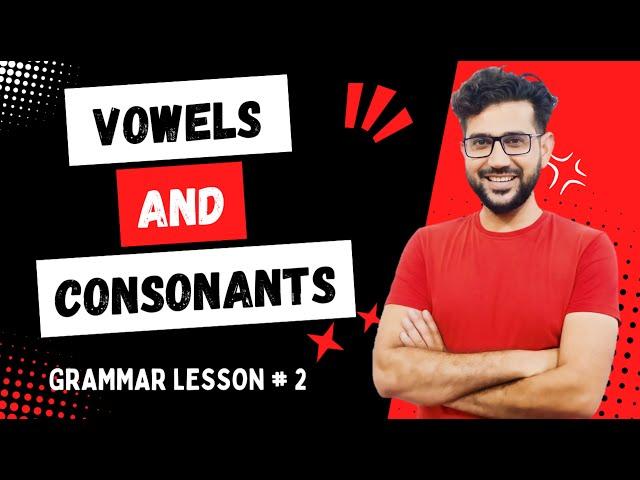 vowels and consonants | consonants and vowels