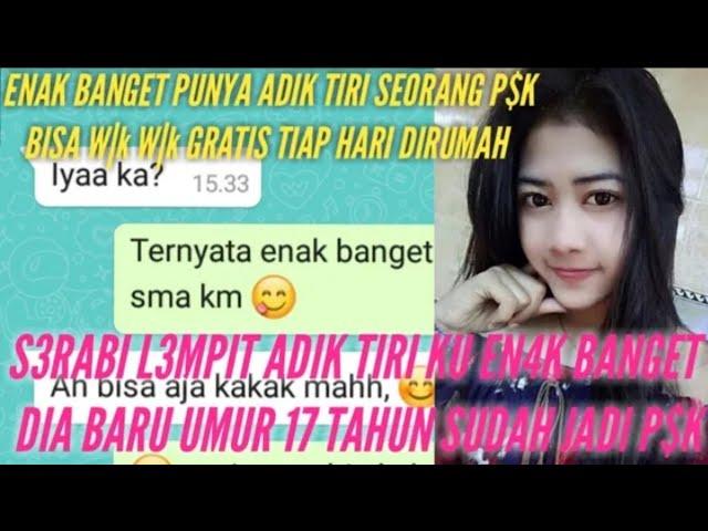 Chat Wa || enak punya adik tiri seorang psK