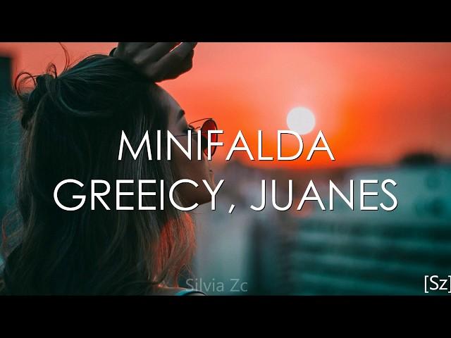 Greeicy, Juanes - Minifalda (Letra)